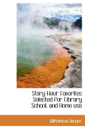 Story-Hour Favorites Selected for Library School, and Home Use
