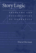 Story Logic: Problems and Possibilties of Narrative