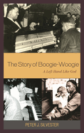 Story of Boogie-Woogie: A Left Hand Like God