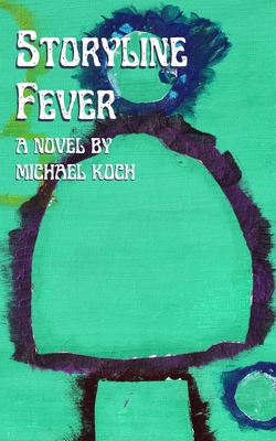 Storyline Fever - Koch, Michael