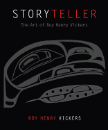 Storyteller: The Art of Roy Henry Vickers