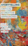 Storytelling: Critical and Creative Approaches