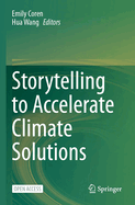 Storytelling to Accelerate Climate Solutions