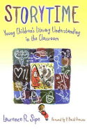 Storytime: Young Children's Literary Understanding in the Classroom