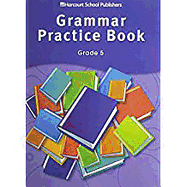 Storytown: Grammar Practice Book Student Edition Grade 5