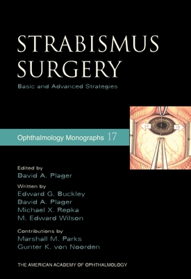 Strabismus Surgery: Basic and Advanced Strategies - Plager, David A, and Parks, Marshall M, and Von Noorden, Gunther K