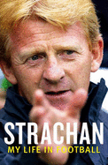 Strachan: My Life in Football
