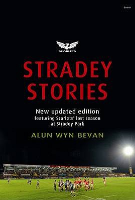 Stradey Stories - Bevan, Alun Wyn