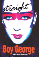 Straight. Boy George with Paul Gorman