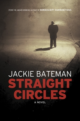 Straight Circles - Bateman, Jackie
