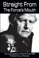 Straight from the Force's Mouth