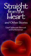 Straight From the Heart and Other Stories (Catechism Connection for Teens)