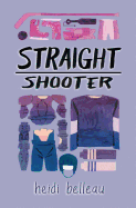 Straight Shooter