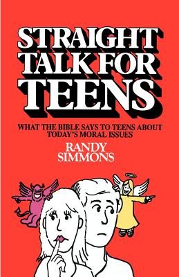 Straight Talk for Teens - Simmons, Randy