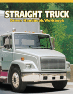 Straight Truck Driver Handbook/Workbook