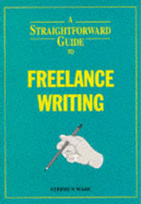 Straightforward Guide To Freelance Writing