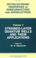 Strained-layer Quantum Wells and Their Applications