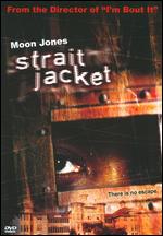 Strait Jacket - Moon Jones