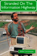 Stranded on the Information Highway