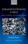'Strandentwining Cable': Joyce, Flaubert, and Intertextuality