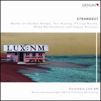 Strandgut - Andreas Voss (cello); Beate Altenburg (cello); Elif Dimli (cello); Ensemble LUX:NM; Florian Juncker (posaunen);...