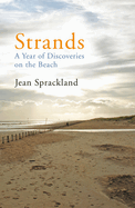 Strands: A Year of Discoveries on the Beach