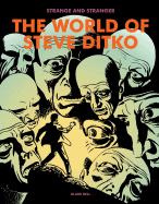 Strange and Stranger: The World of Steve Ditko