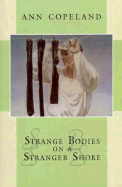 Strange Bodies on a Stranger Shore