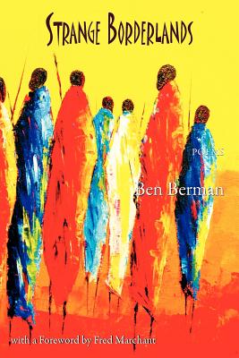 Strange Borderlands: Poems - Berman, Ben