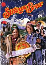 Strange Brew - Dave Thomas; Rick Moranis