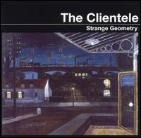Strange Geometry - The Clientele
