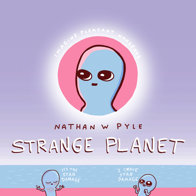 Strange Planet - Pyle, Nathan W