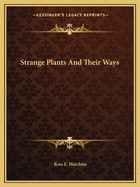 Strange Plants and Their Ways