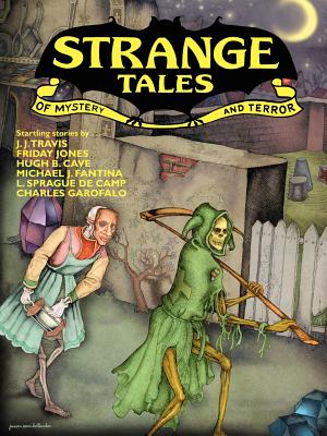 Strange Tales #9 - Price, Robert M, Reverend, PhD (Editor), and Cave, Hugh B (Contributions by), and Jones, Friday (Contributions by)