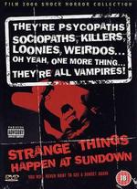 Strange Things Happen at Sundown