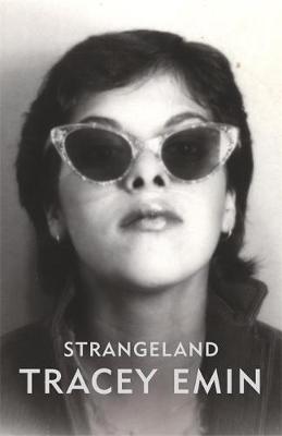 Strangeland - Emin, Tracey