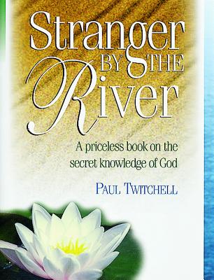 Stranger by the River - Twitchell, Paul