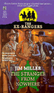 Stranger from Nowhere (Exrangers 10): Stranger from Nowhere