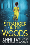 Stranger in the Woods: A Tense Psychological Thriller