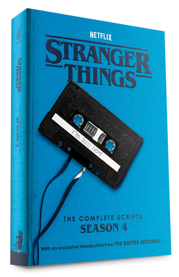 Stranger Things: The Complete Scripts, Season 4 - The Duffer Brothers, and Netflix