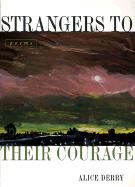 Strangers to Their Courage: Poems
