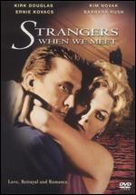 Strangers When We Meet - Richard Quine