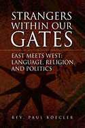 Strangers Within Our Gates
