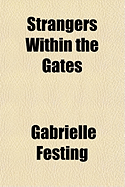 Strangers Within the Gates