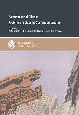 Strata and Time: Probing the Gaps in Our Understanding - Smith, D. G. (Editor), and Bailey, R. J. (Editor)
