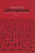 Strategic Alternatives to Exclusion from School
