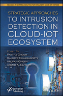 Strategic Approaches to Intrusion Detection in Cloud-Iot Ecosystem