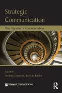 Strategic Communication: New Agendas in Communication