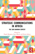 Strategic Communications in Africa: The Sub-Saharan Context