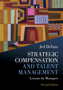 Strategic Compensation and Talent Management: Lessons for Managers